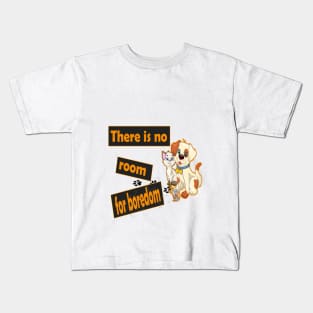 there is no room for boredom : Cat, dog and mouse Kids T-Shirt